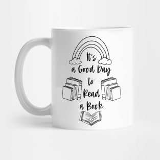 It's a Good Day to Read a Book - Black - Bookish Mug